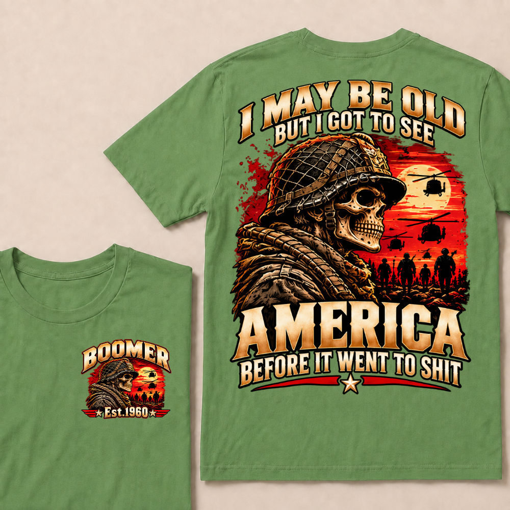 Boomer Est.Year I May Be Old But I Got To See America Veteran Soldier Skull Helicopter T-Shirt