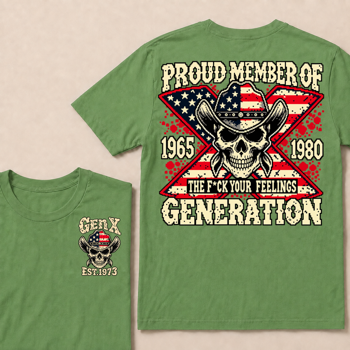 Custom Your Year roud Member Of The F*ck Your Feelings Generation T-shirt