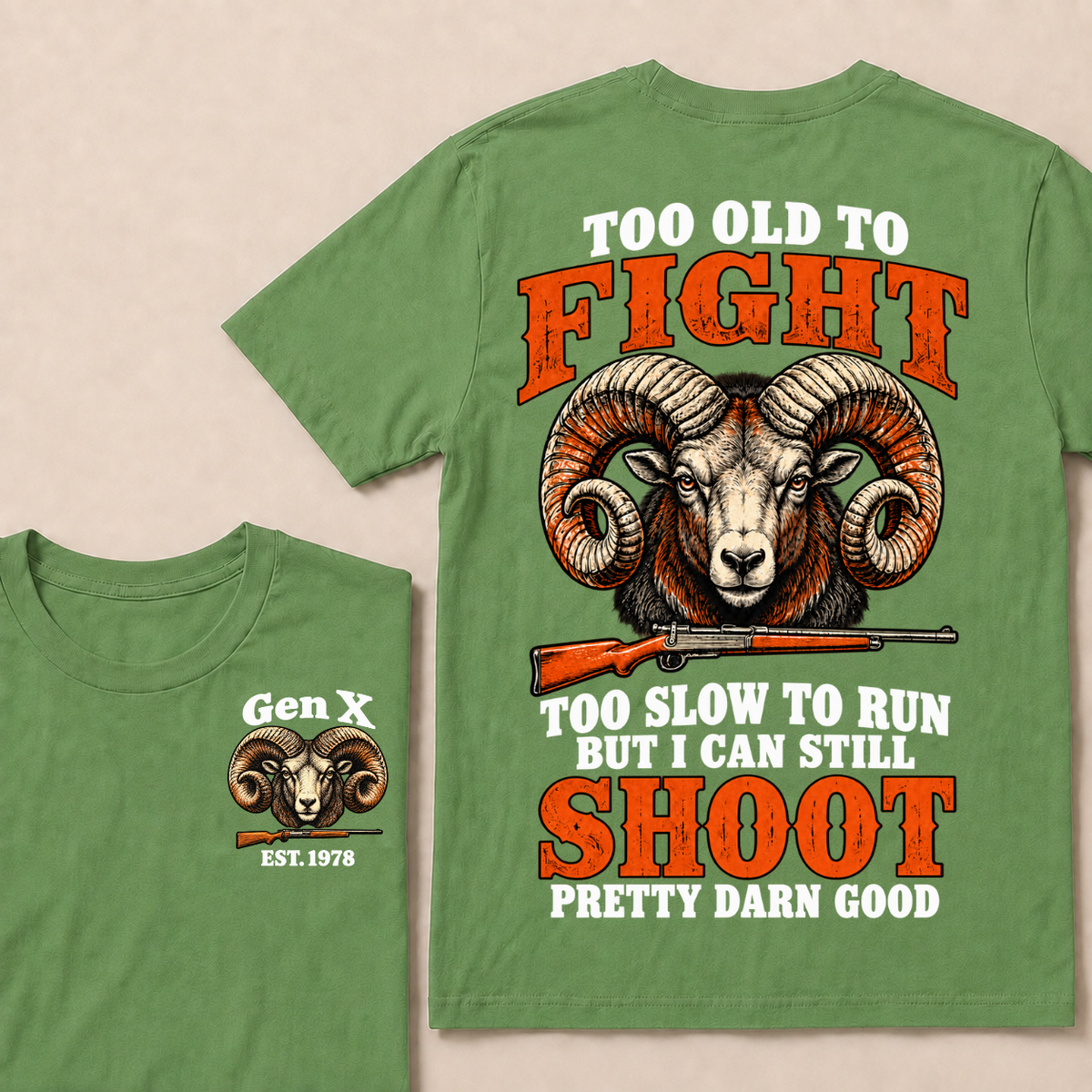 Custom Your Year Too Old To Fight Too Slow To Run But I Can Still Shoot Pretty Darn Good Sheep T-shirt