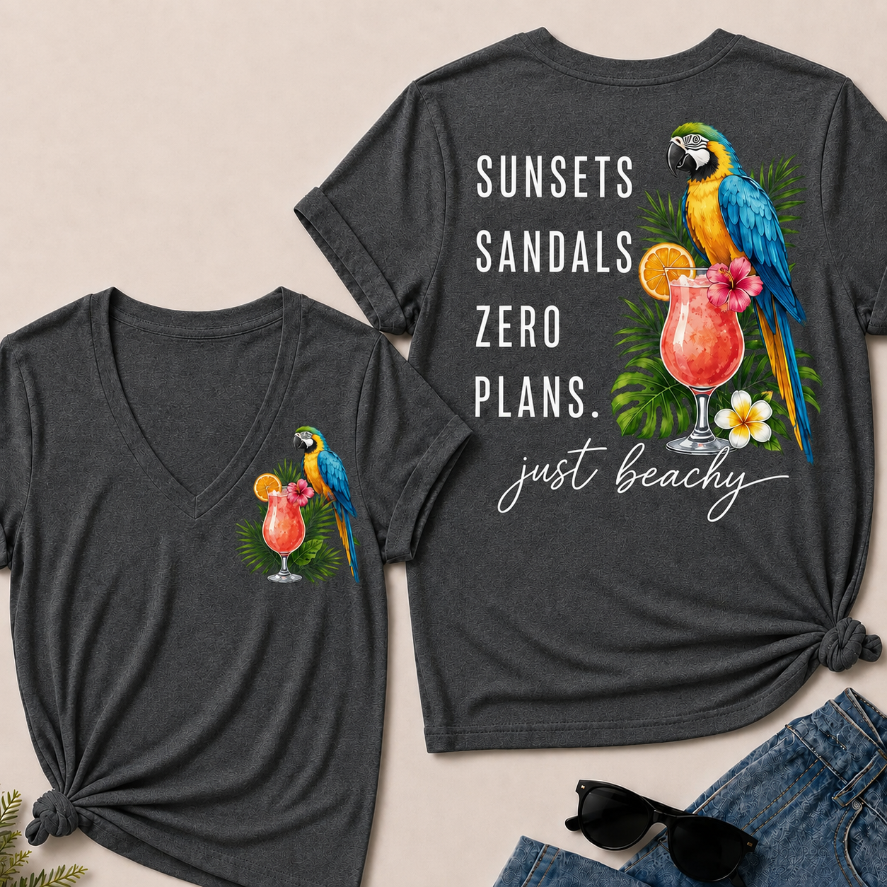 "Sunsets · Sandals · Zero Plans" – Just Beachy V-Neck Tee