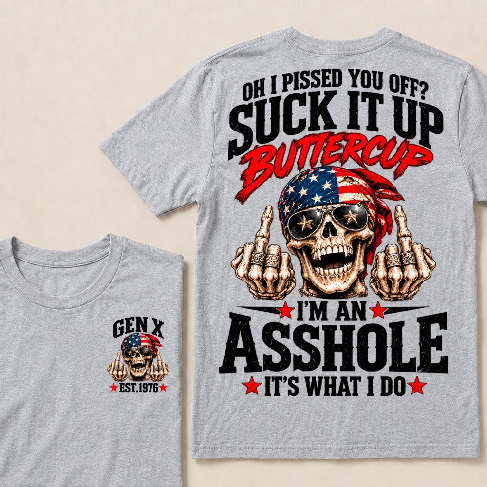 Gen X Est.Year Oh I Pissed You Off Suck It Up Buttercup Middle Finger Skull American Bandana T-Shirt