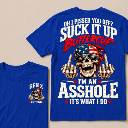 Gen X Est.Year Oh I Pissed You Off Suck It Up Buttercup Middle Finger Skull American Bandana T-Shirt
