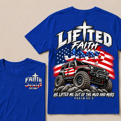 Custom Year Lifted Faith Jeep He Lifted Me Out Of The Mud And Mire Psalm 40:2 T-Shirts