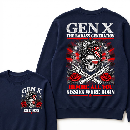 Gen X Est. Year Patriotic Skull Sweatshirt | The Badass Generation, Before All You Sissies Were Born