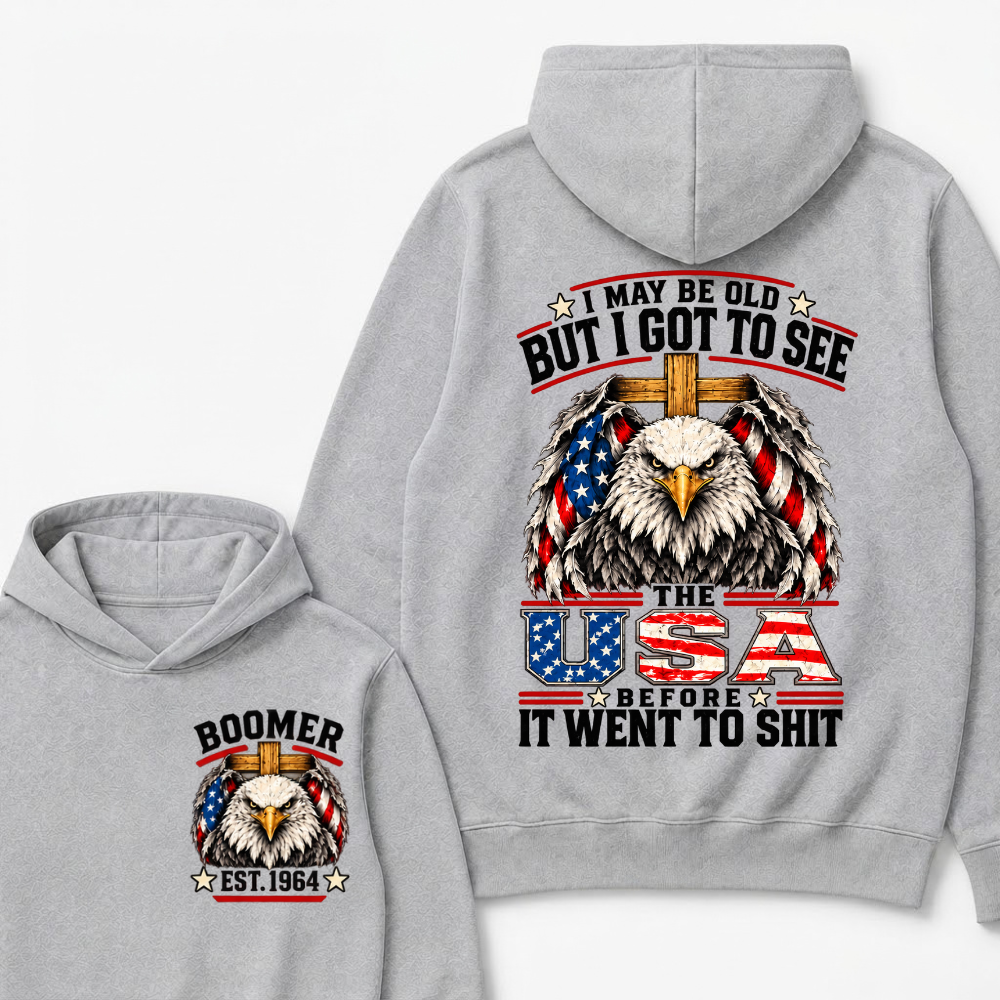 Boomer EST. Year – “I May Be Old But I Got to See the USA” Eagle Hoodie