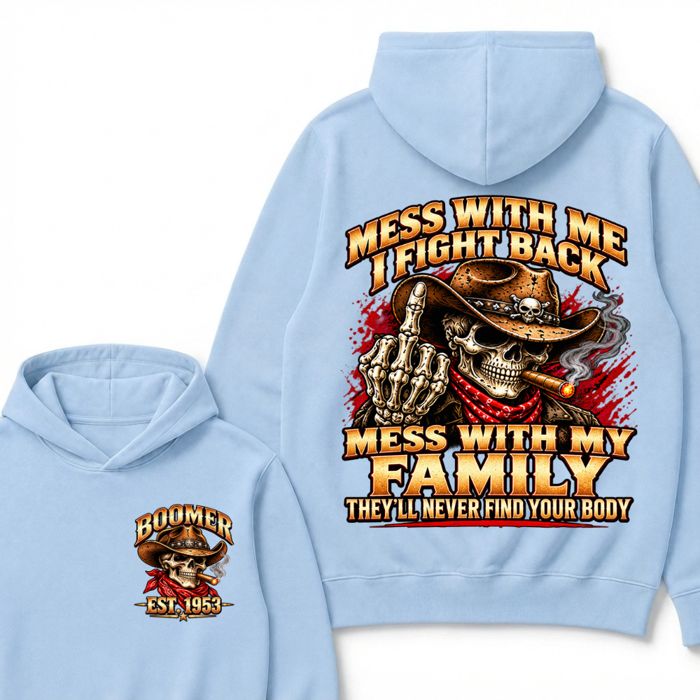 Boomer Est.Year Mess With Me I Fight Back Mess With My Family Cigar Cowboy Skull Hoodie