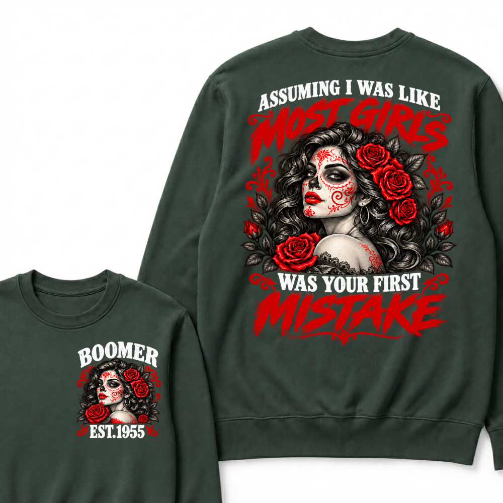 Boomer Est. Year Sugar Skull Rose Sweatshirt | Assuming I Was Like Most Girls Was Your First Mistake