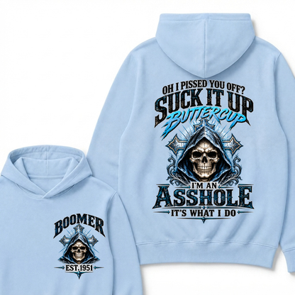 Oh I Pissed You Off? Suck It Up Buttercup. I’m An Asshole, It’s What I Do. Generation X EST.Year Hoodie