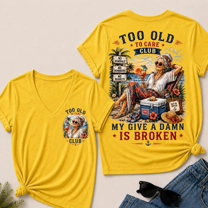 Women's "Too Old to Care Club – Out of Office. Good Times Only." V-Neck T-Shirt