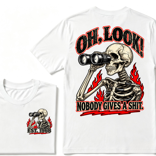 Oh, Look! Nobody Gives A Shit. Est. Year Skeleton Binoculars T-Shirt