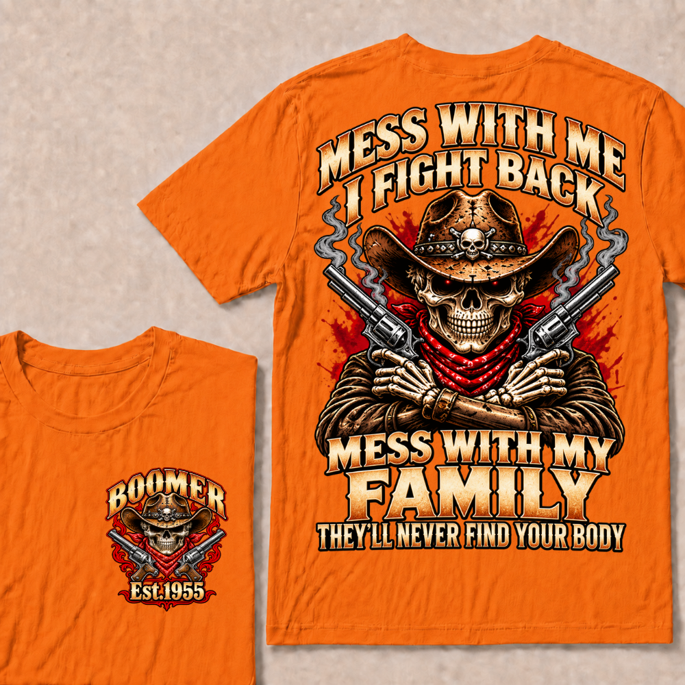 Boomer Est.Year Mess With Me I Fight Back Mess With My Family Western Cowboy Skull Double Gun T-Shirt