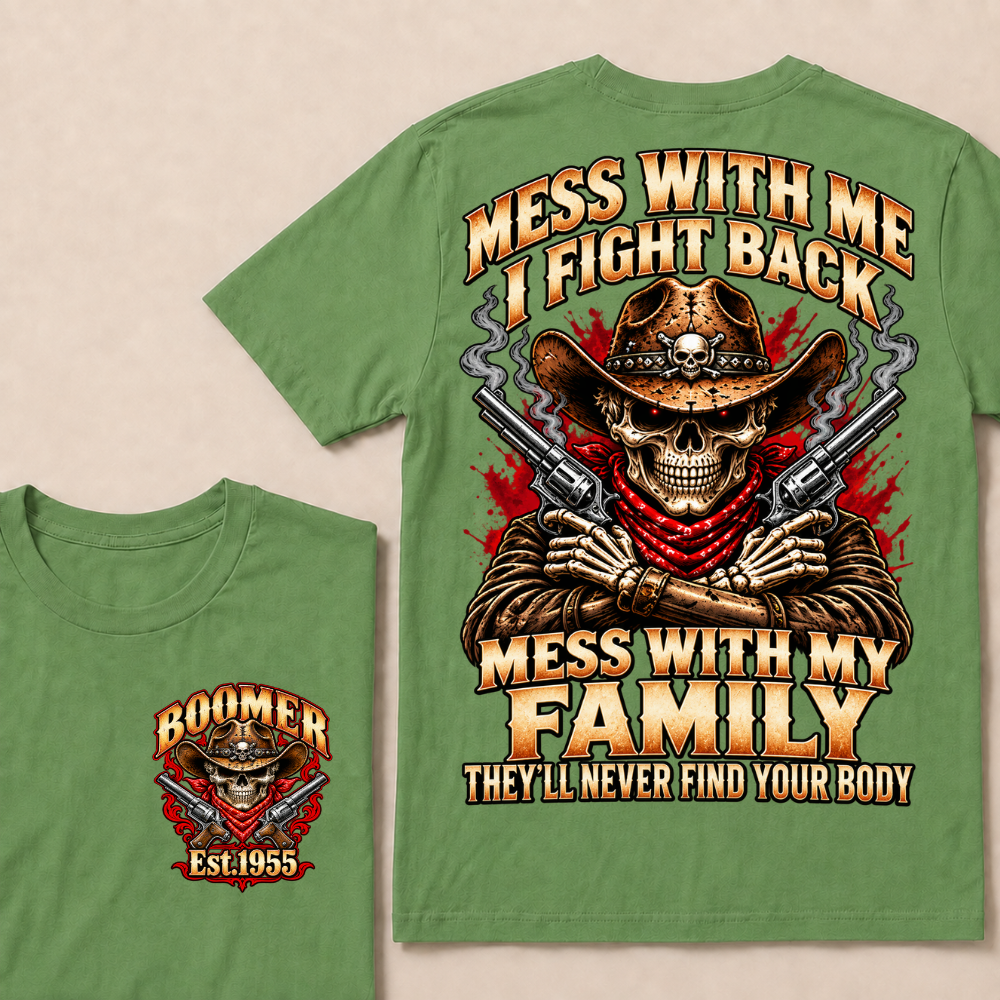 Boomer Est.Year Mess With Me I Fight Back Mess With My Family Western Cowboy Skull Double Gun T-Shirt