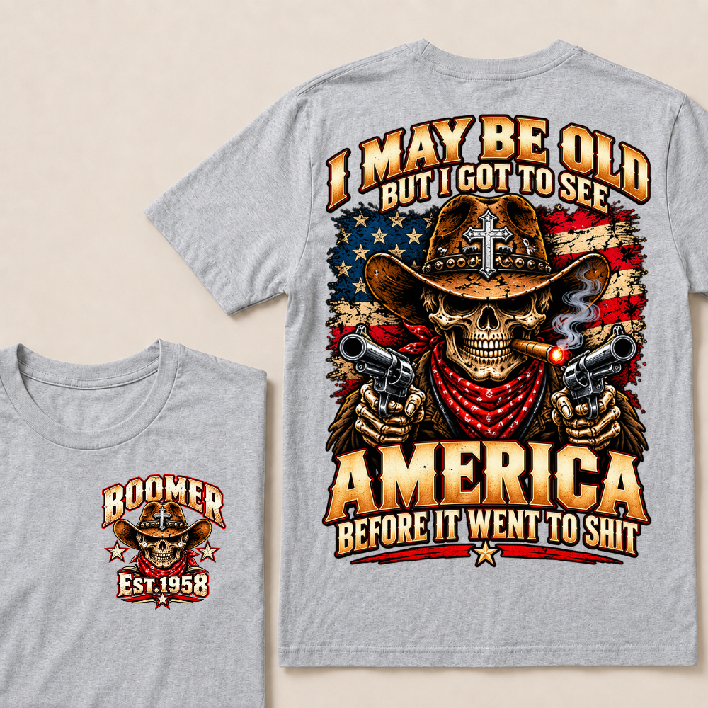 Boomer Est.Year I May Be Old But I Got To See America Cowboy Skull Cross Gun American Flag T-Shirt