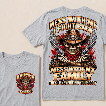 Boomer Est.Year Mess With Me I Fight Back Mess With My Family Western Cowboy Skull Double Gun T-Shirt