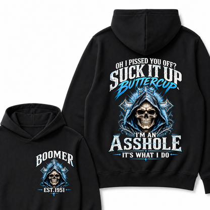Oh I Pissed You Off? Suck It Up Buttercup. I’m An Asshole, It’s What I Do. Generation X EST.Year Hoodie