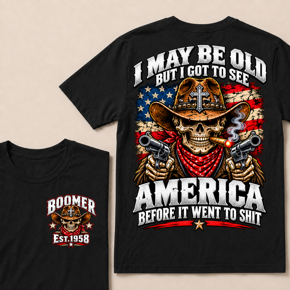 Boomer Est.Year I May Be Old But I Got To See America Cowboy Skull Cross Gun American Flag T-Shirt