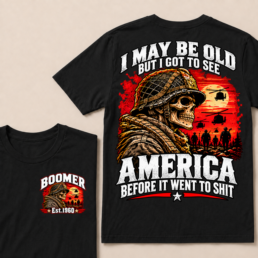 Boomer Est.Year I May Be Old But I Got To See America Veteran Soldier Skull Helicopter T-Shirt