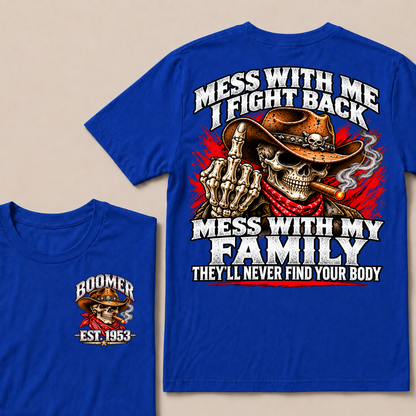 Boomer Est.Year Patriotic Cowboy Skull Blue Tee Mess With Me I Fight Back Mess With My Family