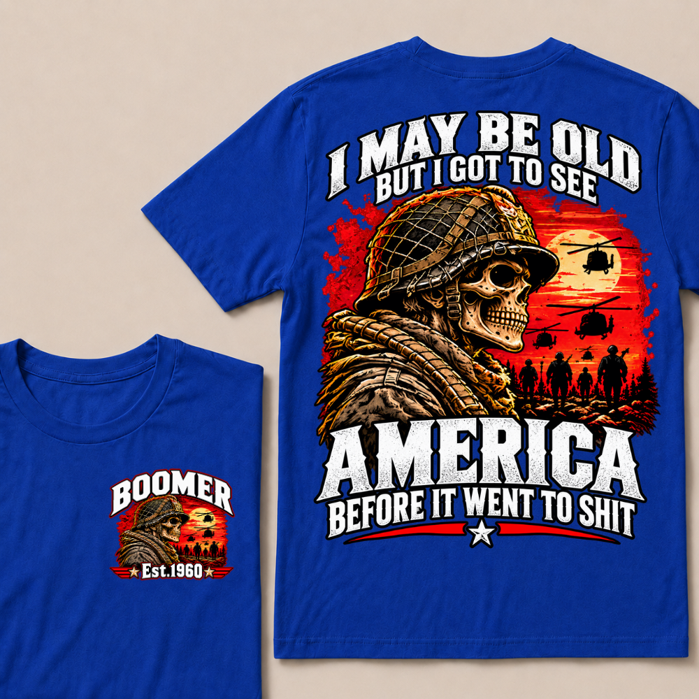 Boomer Est.Year I May Be Old But I Got To See America Veteran Soldier Skull Helicopter T-Shirt