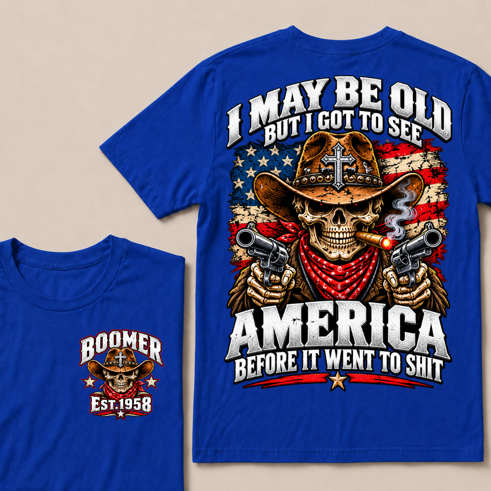 Boomer Est.Year I May Be Old But I Got To See America Cowboy Skull Cross Gun American Flag T-Shirt