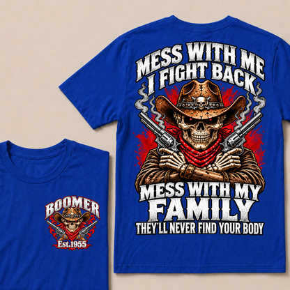 Boomer Est.Year Mess With Me I Fight Back Mess With My Family Western Cowboy Skull Double Gun T-Shirt