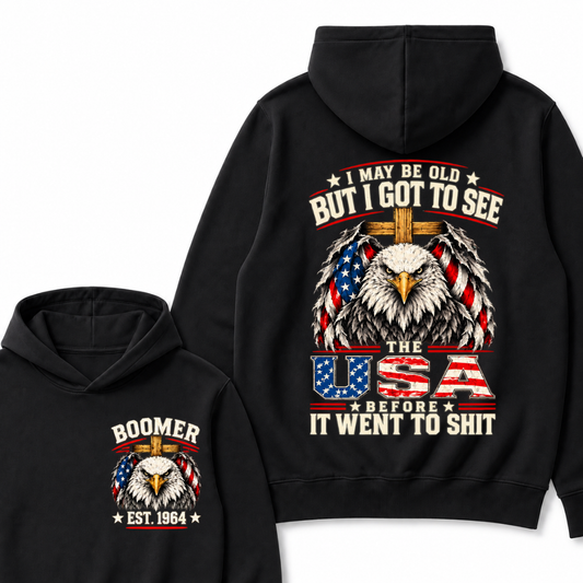Boomer EST. Year – “I May Be Old But I Got to See the USA” Eagle Hoodie