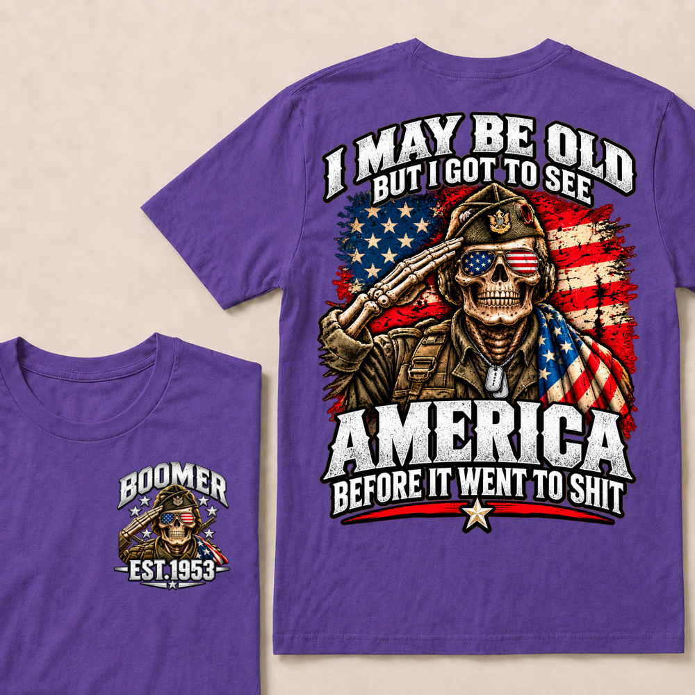 Boomer Est.Year I May Be Old But I Got To See America Saluting Veteran Skull American Flag T-Shirt