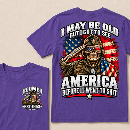 Boomer Est.Year I May Be Old But I Got To See America Saluting Veteran Skull American Flag T-Shirt