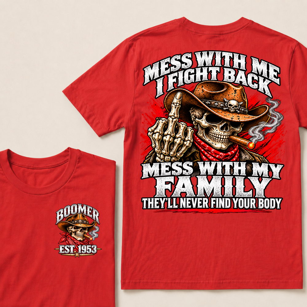 Boomer Est.Year Patriotic Cowboy Skull Blue Tee Mess With Me I Fight Back Mess With My Family
