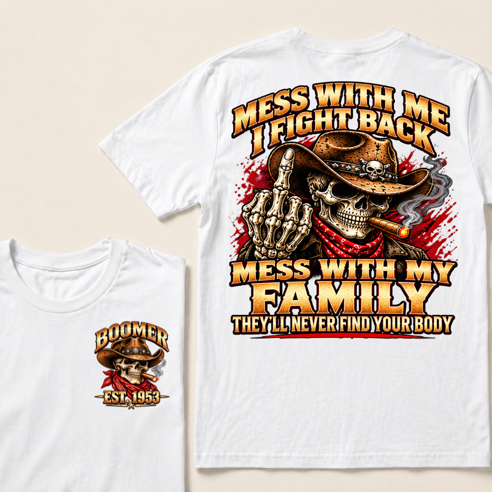 Boomer Est.Year Patriotic Cowboy Skull Blue Tee Mess With Me I Fight Back Mess With My Family