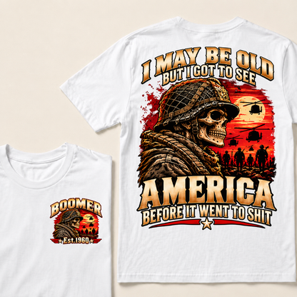 Boomer Est.Year I May Be Old But I Got To See America Veteran Soldier Skull Helicopter T-Shirt