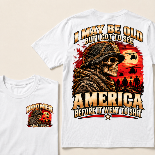 Boomer Est.Year I May Be Old But I Got To See America Veteran Soldier Skull Helicopter T-Shirt