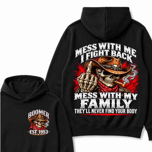 Boomer Est.Year Mess With Me I Fight Back Mess With My Family Cigar Cowboy Skull Hoodie