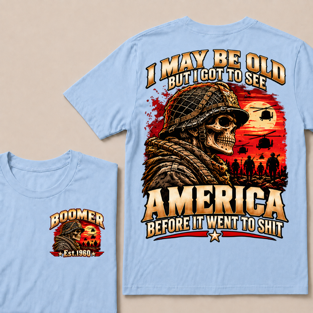 Boomer Est.Year I May Be Old But I Got To See America Veteran Soldier Skull Helicopter T-Shirt