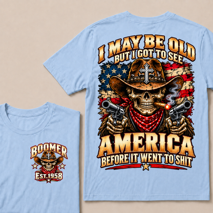 Boomer Est.Year I May Be Old But I Got To See America Cowboy Skull Cross Gun American Flag T-Shirt