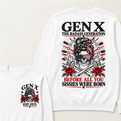 Gen X Est. Year Patriotic Skull Sweatshirt | The Badass Generation, Before All You Sissies Were Born