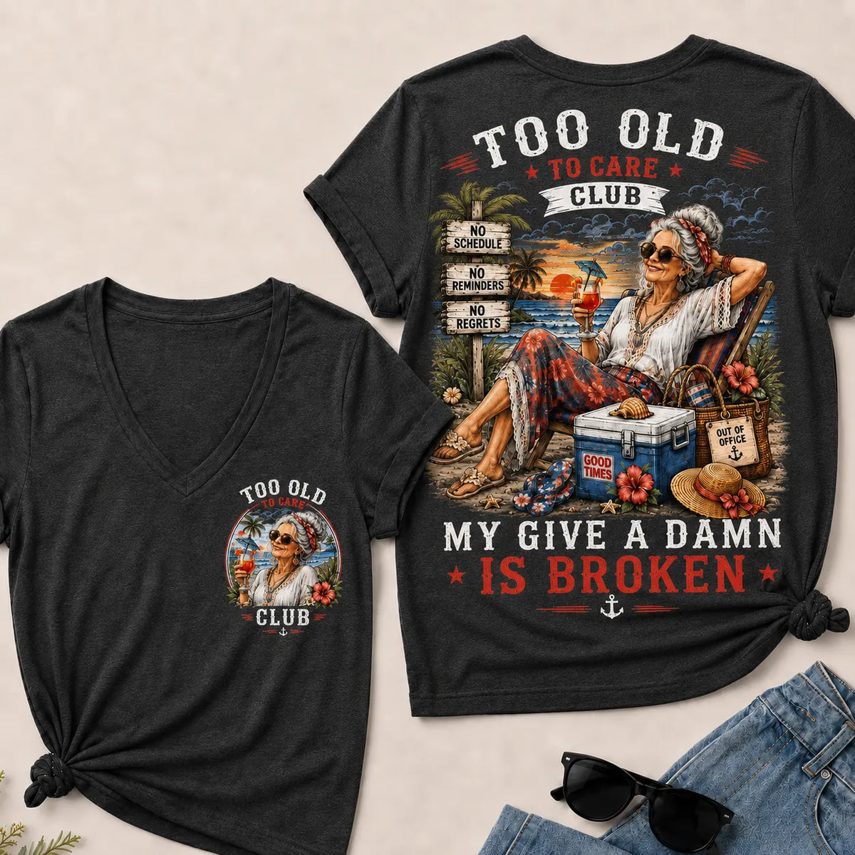 Women's "Too Old to Care Club – Out of Office. Good Times Only." V-Neck T-Shirt