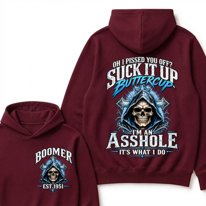 Oh I Pissed You Off? Suck It Up Buttercup. I’m An Asshole, It’s What I Do. Generation X EST.Year Hoodie