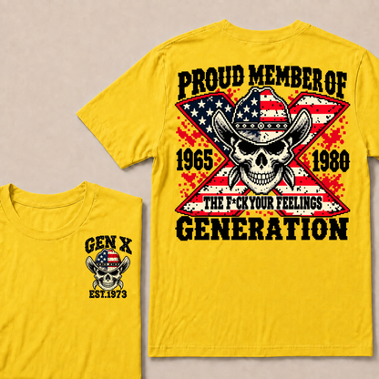 Custom Your Year roud Member Of The F*ck Your Feelings Generation T-shirt