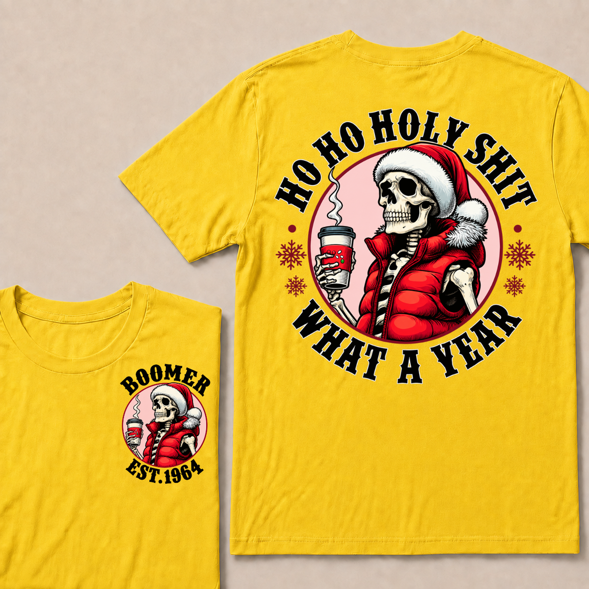Ho Ho Holy Shit What A Year Custom Year T-shirt Custom Year T-shirt