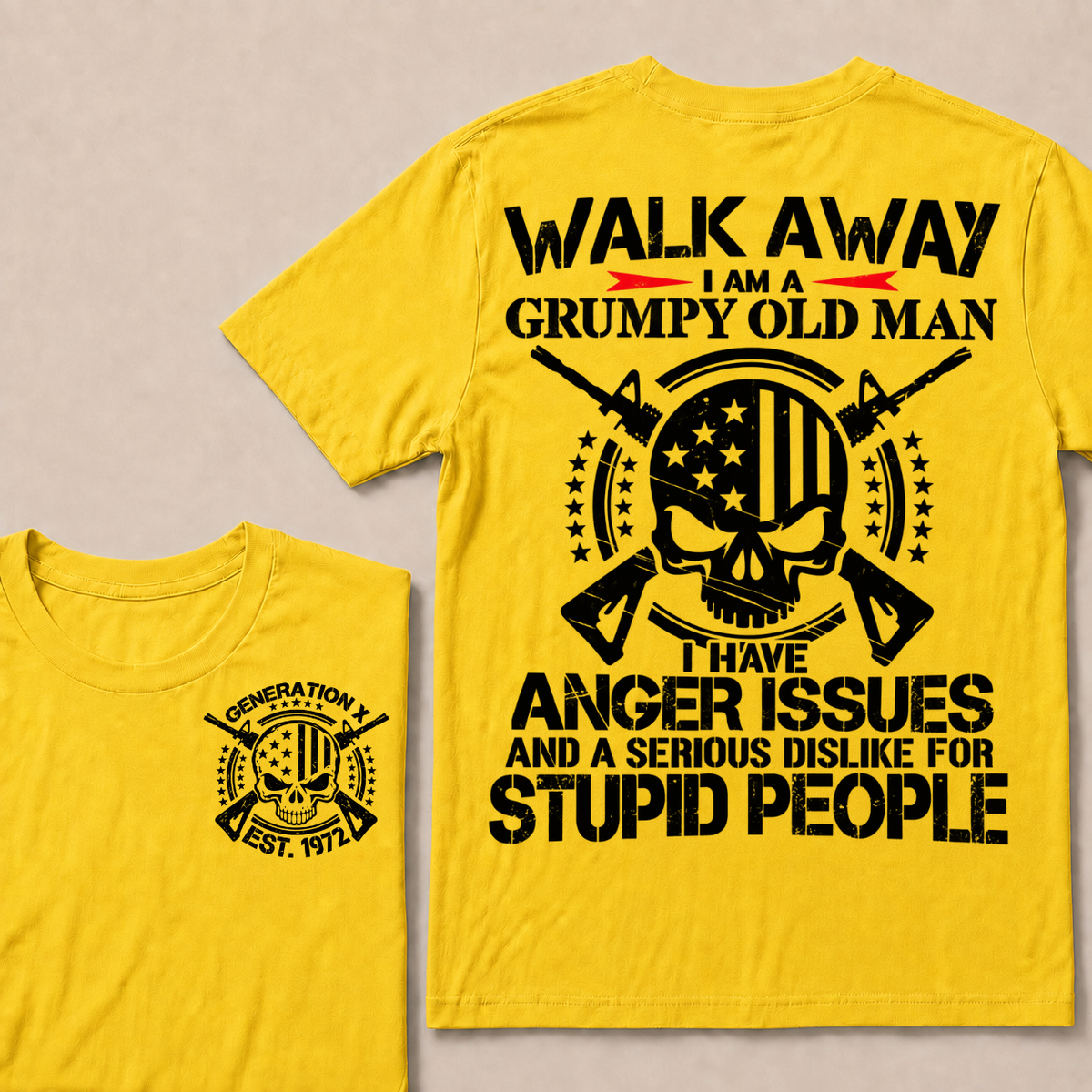 Walk Away. I Am A Grumpy Old Man. I Have Anger Issues And A Serious Dislike For Stupid People  Custom Your Year T-shirt