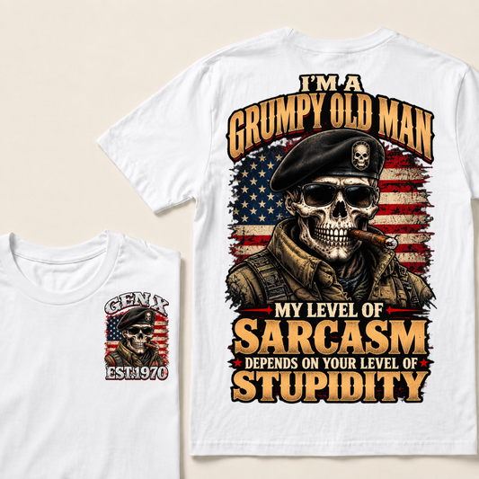 I'm A Grumpy Old Man. My Level Of Sarcasm Depends On Your Level Of Stupidity Gen X Est. Year Tee