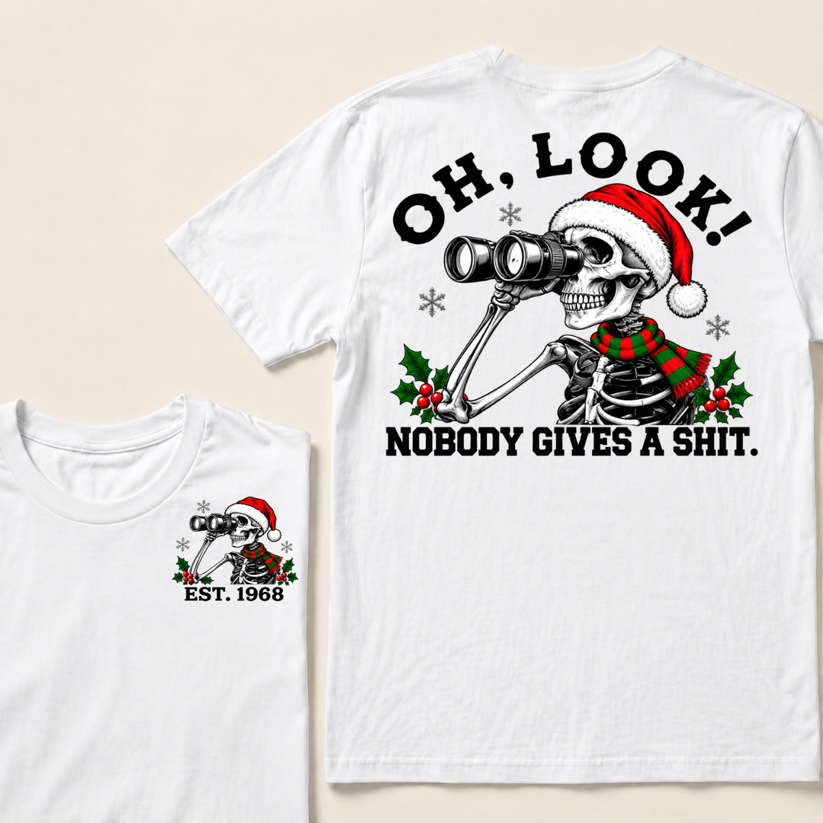 Oh Look! Nobody Gives A Shit Custom Your Year Christmas T-Shirt