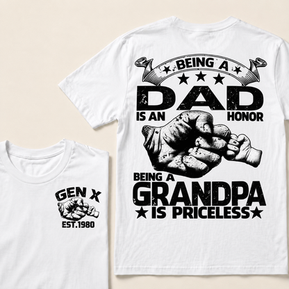 Being A Dad Is An Honor. Being A Grandpa Is PricelessCustom Your Year T-shirt