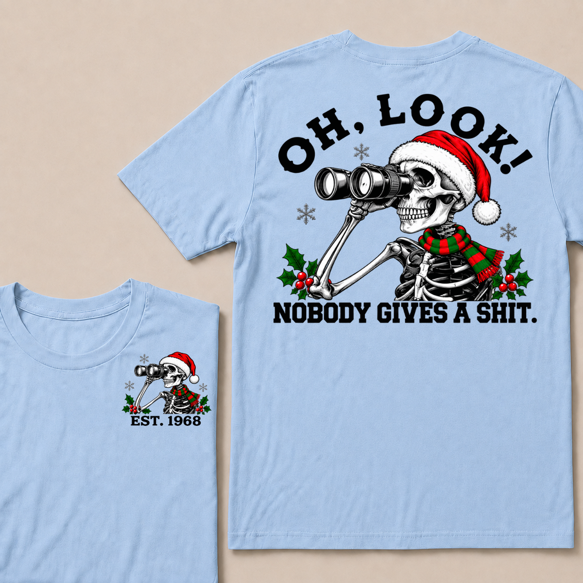 Oh Look! Nobody Gives A Shit Custom Your Year Christmas T-Shirt