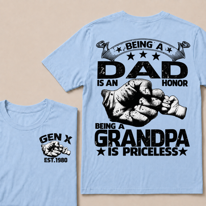 Being A Dad Is An Honor. Being A Grandpa Is PricelessCustom Your Year T-shirt