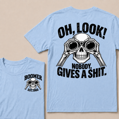 Oh Look! Nobody Gives A Shit Boomer Custom Your Year T-Shirt