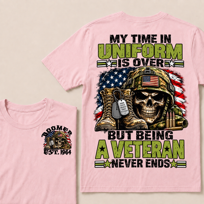 Custom Your Year My Time In Uniform Is Over But Being A Veteran Never EndsT-shirt