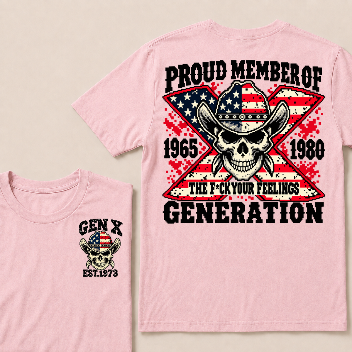 Custom Your Year roud Member Of The F*ck Your Feelings Generation T-shirt
