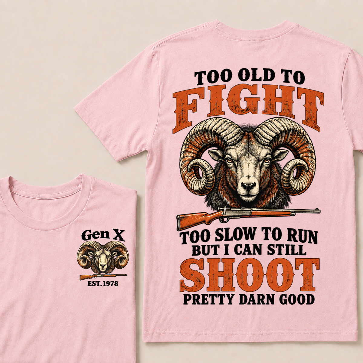 Custom Your Year Too Old To Fight Too Slow To Run But I Can Still Shoot Pretty Darn Good Sheep T-shirt